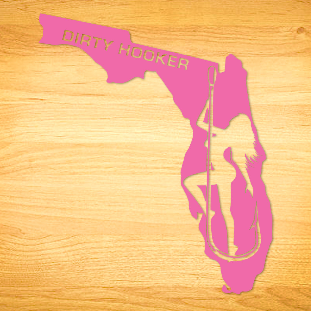 Dirty Hooker Florida Decal